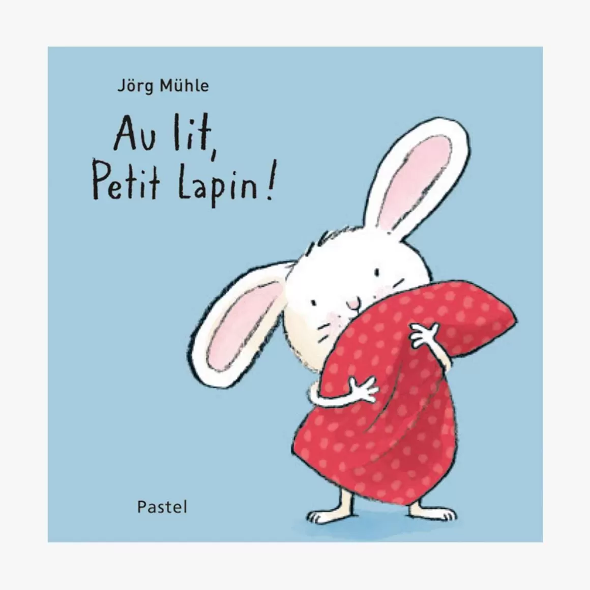 Moulin Roty Livre Au lit, petit lapin ! De Ju00f6rg Mu00fchle Online